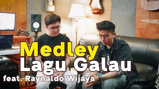 Medley Lagu Galau feat Raynaldo Wijaya [upl. by Brice136]