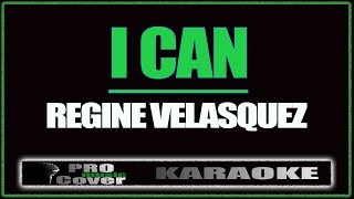 I can  Regine Velasquez KARAOKE [upl. by Ahsemal118]