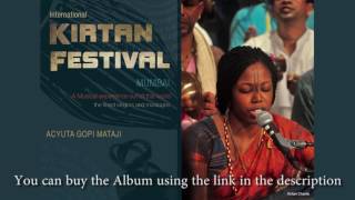 Acyuta Gopi Mataji  Hare Krishna Kirtan  International Kirtan Festival Mumbai [upl. by Margreta]