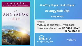 Az angyalok útja  Geoffrey Hoppe Linda Hoppe  VOIZ hangoskönyv [upl. by Ariamo]