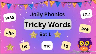 ⭐️Jolly Phonics Tricky Words  Set 1 Phase 1  High Frequency Words  Learn to Read Sight Words [upl. by Chuch]