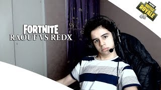 FortniteRaouf 1Vs1 REDX [upl. by Utir221]