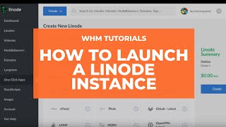 WHM Tutorials  How to Launch a Linode Instance [upl. by Milon]