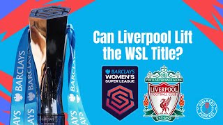 Can Liverpool win the WSL  Latest News [upl. by Rooke]