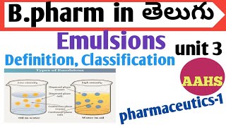 Emulsions definition classification in తెలుగు  b pharm 1st sem  pharmaceutics 1 unit 3 [upl. by Cony]