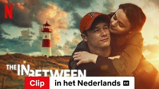 The In Between Clip ondertiteld  Trailer in het Nederlands  Netflix [upl. by Attoynek127]