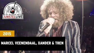 Marcel Veenendaal Xander amp Tren  Kleine Jongen  2015  De Vrienden van Amstel LIVE [upl. by Stanley431]