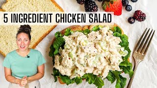 5 INGREDIENT CHICKEN SALAD  Super Simple Chicken Salad Recipe [upl. by Ralfston]