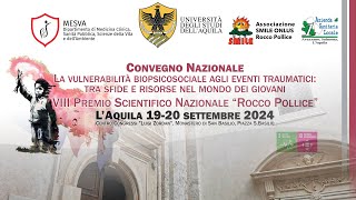 Vulnerabilità biopsicosociale agli eventi traumatici  Prima giornata  19092024 [upl. by Carling]