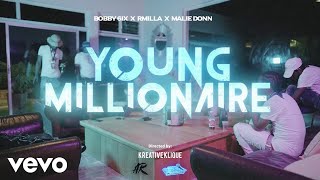 Bobby 6ix Rmilla Malie Donn  Young Millionaire Official Video [upl. by Kryska]