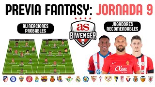 ✅ ANÁLISIS FANTASY JORNADA 9 ALINEACIONES Y RECOMENDACIONES DE CADA PARTIDO 📋  BIWENGER [upl. by Aiello291]