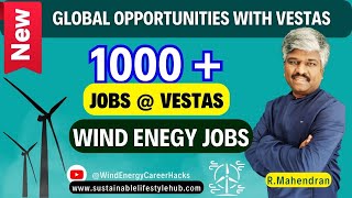 1000 Plus Wind Energy Job Opportunities at Vestas  R Mahendran  WECH [upl. by Elspet]