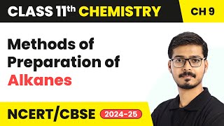 Methods of Preparation of Alkanes  Hydrocarbons  Class 11 Chemistry Chapter 9  CBSE 202425 [upl. by Cherye]