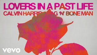 Calvin Harris RagnBone Man  Lovers In A Past Life Official Lyric Video [upl. by Eilama]