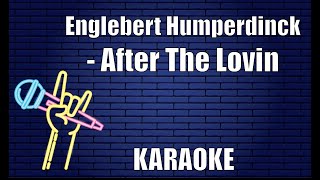 Englebert Humperdinck  After The Lovin Karaoke [upl. by Stu]