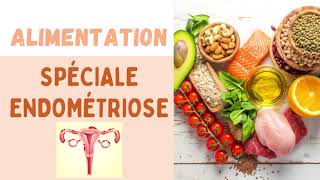 ENDOMÉTRIOSE  QUELLE ALIMENTATION CHOISIR ♀ [upl. by Renae]