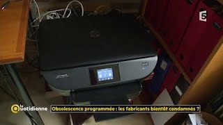 Obsolescence programmée  les fabricants bientôt condamnés [upl. by Neyud]