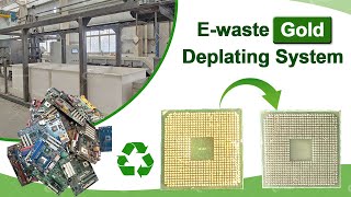 Ewaste Gold Deplating System  Gold Stripping Solution [upl. by Nonnaer]