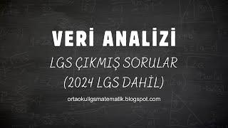 LGS ÇIKMIŞ SORULAR  VERİ ANALİZİ 2024 Dahil [upl. by Skardol]