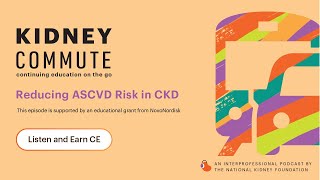 Kidney Commute Reducing ASCVD Risk in CKD [upl. by Baskett]