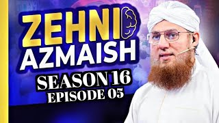 Zehni Azmaish Season 16 Episode 05  Abdul Habib Attari  27th Oct 2024 [upl. by Scotti]