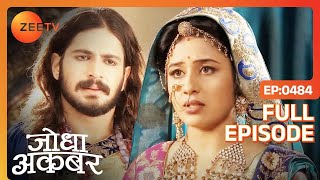 Jodha Jalal को लेकर चिंतित हैं  Jodha Akbar  Full Episode 484  Zee TV [upl. by Nilhtac162]