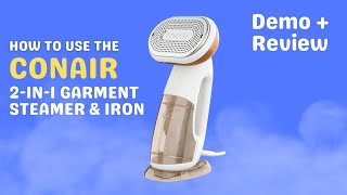 How to Use the Conair 2in1 Steamer amp Iron [upl. by Horowitz]