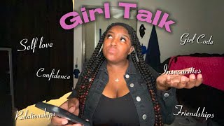 GIRL TALK Girl Code Relationships Fake Friends… [upl. by Nicol]