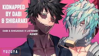 Kidnapped By Dabi amp Shigaraki ASMR  Dabi amp Shigaraki x Listener  Vacation Series EP 3 [upl. by Snehpets833]