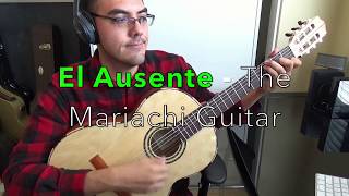 El Ausente  Mariachi Guitar Mariachi Vargas Cover [upl. by Petrie]