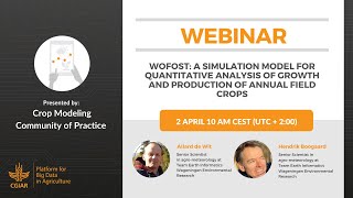 Webinar  WOFOST A simulation model for quantitative analysis of growth amp production of field crops [upl. by Litta]