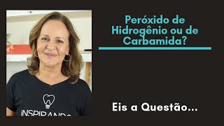 Peróxido de Hidrogênio ou de Carbamida  InspirandoDentistas102 [upl. by Anauq625]