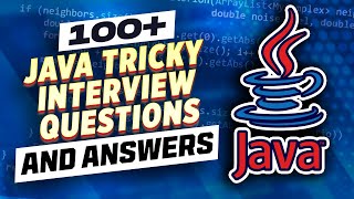 100 Core Java Tricky Interview Questions and Answers [upl. by Batholomew]