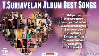 TSuriavelan Album Best songs  Tamil best songs  Love felling songs  Jukebox tamil songs [upl. by Eteragram]