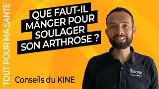 Arthrose  les aliments à éviter  les aliments à privilégier [upl. by Wynnie]