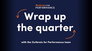 Outbrain for Performance  Q2 2024 Trends [upl. by Doug]