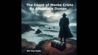 The Count of Monte Cristo by Alexandre Dumas BBC RADIO DRAMA [upl. by Auohs434]