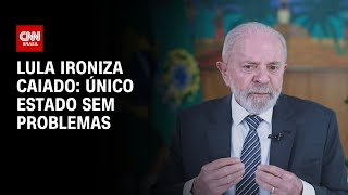 Lula ironiza Caiado Único estado sem problemas  AGORA CNN [upl. by Manly]