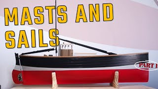 Ship Modeling  MASTS AND SAILS  Part 1 Fifie [upl. by Anoniw62]