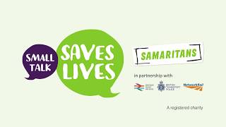 Small Talk Saves Lives  Samaritans [upl. by Rahel]