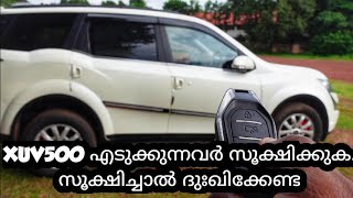 XUV5OO എടുക്കുന്നവർ സൂക്ഷിക്കുക സൂക്ഷിച്ചാൽ ദുഃഖിക്കേണ്ട 😔😔 [upl. by Denbrook356]