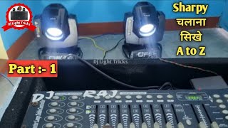 Sharpy Light Kayse Chalaye Dmx 512 Se  How To Connect Sharpy Light In DMX 512  Dj Light Tricks [upl. by Gustave]