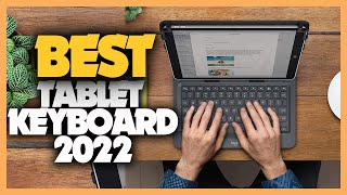 10 Best Tablet Keyboards 2022 [upl. by Erlinna86]