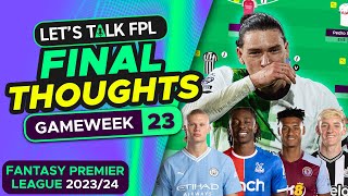 FPL GAMEWEEK 23 FINAL TEAM SELECTION THOUGHTS  Fantasy Premier League Tips 202324 [upl. by Yllitnahc]