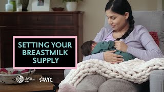 Setting Your Breastmilk Supply  Texas WIC Breastfeeding Support  BreastmilkCountscom [upl. by Beyer]