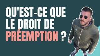 Questce que le DROIT de PRÉEMPTION [upl. by Edualc]