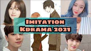 IMITATION KDRAMA 2021  CAST AND SYNOPSIS  Kpop Idols Drama [upl. by Gnel]