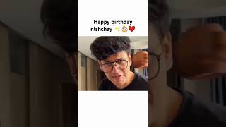 Nishchay malhan love shorts birthday [upl. by Ettevad]