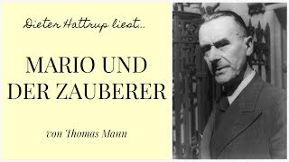 Thomas Mann – Mario und der Zauberer  Teil 3  Dieter Hattrup liest [upl. by Hadrian]