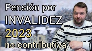 PENSIÓN POR INVALIDEZ 2023  No contributiva [upl. by Llebana]